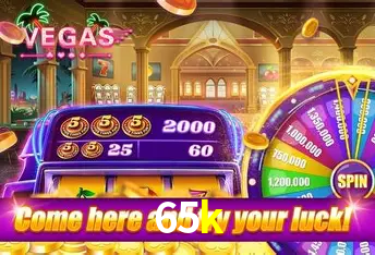Descubra o Mundo do Cassino Online com 65k